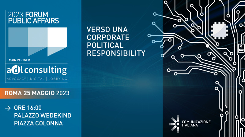 Forum Public Affairs 2023 -Verso la Corporate Political Responsibility